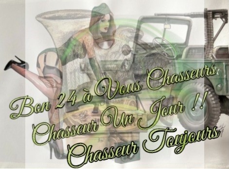 Bon 24 a vous chasseurs
